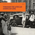 Through the African American Lens: Double Exposure - Paperback