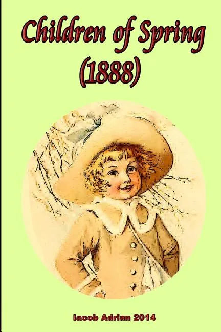 Children of Spring (1888) - Paperback