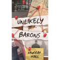Unlikely Barons - Hardcover