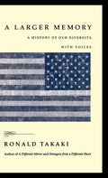 A Larger Memory: A History of Our Diversity, with Voices - Hardcover