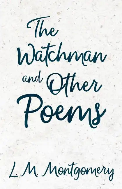 The Watchman & Other Poems - Paperback