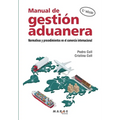Manual de gestión aduanera: Normativas y procedimientos en el comercio internacional - Paperback