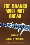 The Branch Will Not Break - Empty-Grave Extended Edition - Paperback