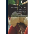 Memoirs of the American Revolution - Hardcover