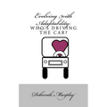 Evolving with Adaptability: : Who's Driving the Car - Paperback