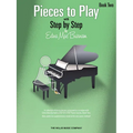 Pieces to Play - Book 2: Piano Solos Composed to Correlate Exactly with Edna Mae Burnam's Step by Step - Paperback