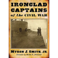 Ironclad Captains of the Civil War - Paperback