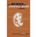 The Women of Country Music: A Reader - Hardcover