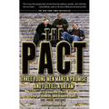 The Pact: Three Young Men Make a Promise and Fulfill a Dream - Paperback