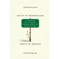 South of Wonderland, North of Despair - Paperback
