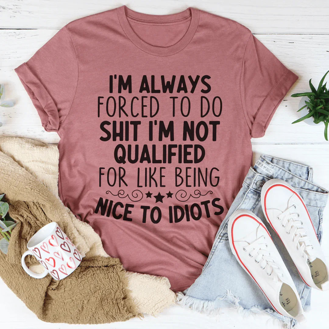 Force To Be Nice Tee