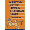 A History of the Jews in Christian Spain - Paperback