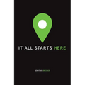 It All Starts Here - Paperback