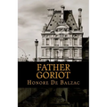 Father Goriot - Paperback