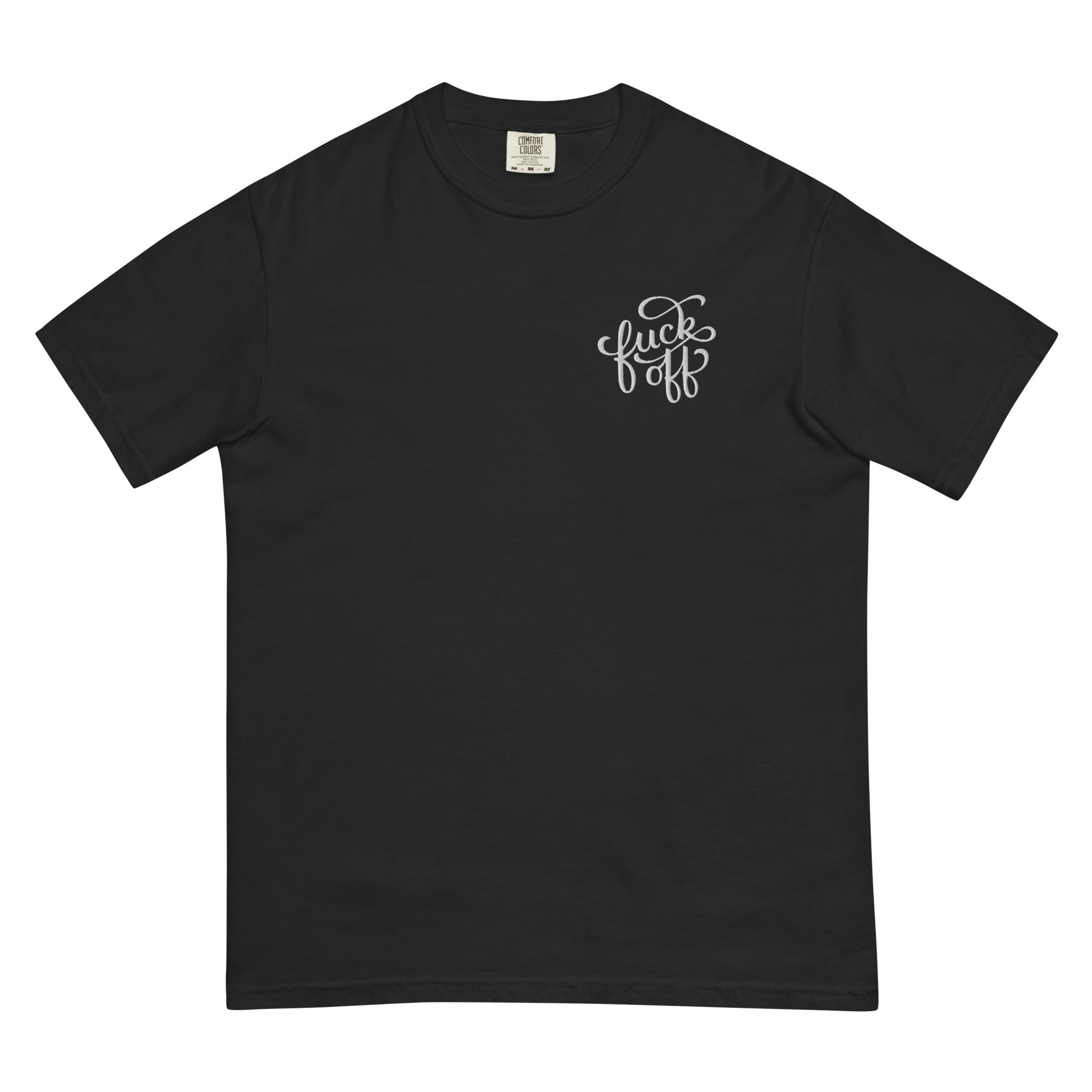 Fuck Off Embroidered Comfy Tee