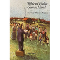 Bible in Pocket, Gun in Hand: The Story of Frontier Religion - Paperback