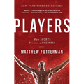 Players: How Sports Became a Business - Paperback