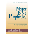 Major Bible Prophecies: 37 Crucial Prophecies That Affect You Today - Paperback