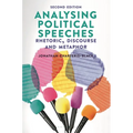 Analysing Political Speeches: Rhetoric, Discourse and Metaphor - Paperback
