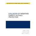 Evaluation of Parenting Capacity in Child Protection - Paperback