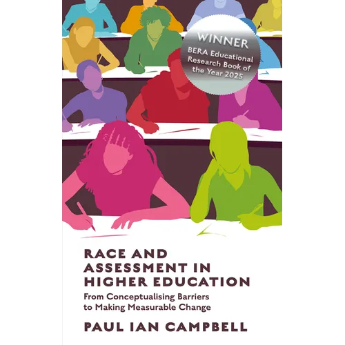 Race and Assessment in Higher Education: From Conceptualising Barriers to Making Measurable Change - Paperback
