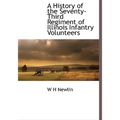 A History of the Seventy-Third Regiment of Illinois Infantry Volunteers - Hardcover