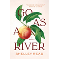 Go as a River - Hardcover