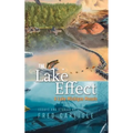 The Lake Effect: A Lake Michigan Mosaic - Hardcover