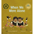 When We Were Alone - Hardcover