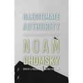 Illegitimate Authority: Facing the Challenges of Our Time - Hardcover