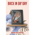Back In Da' Day - Hardcover