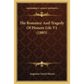 The Romance And Tragedy Of Pioneer Life V1 (1883) - Paperback