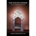The War on Terror: The Plot to Rule the Middle East - Paperback