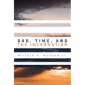 God, Time, and the Incarnation - Hardcover