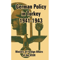 German Policy in Turkey 1941-1943 - Paperback