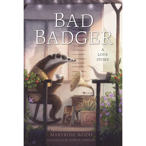 Bad Badger: A Love Story - Hardcover