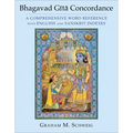 Bhagavad Gītā Concordance: A Comprehensive Word Reference with English and Sanskrit Indexes - Hardcover
