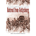 Retreat from Gettysburg: Lee, Logistics, and the Pennsylvania Campaign - Paperback