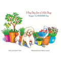 A Big Day for a Little Dog: Meggie, The HOUSEBOAT Dog - Hardcover