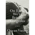 On Earth We're Briefly Gorgeous - Hardcover