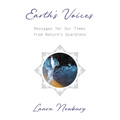 Earth's Voices Messages for Our Times from Nature's Guardians - Paperback
