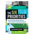 The Six Priorities: How to Find the Resources Your School Community Needs - Paperback