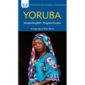 Yoruba-English/ English-Yoruba Dictionary & Phrasebook - Paperback