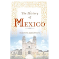 The History of Mexico - Paperback