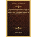 Encyclopedia of Freemasonry V2 And its Kindred Sciences Comprising the Whole Range of Arts, Sciences and Literature as Connected With the Institution - Hardcover