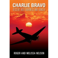 Charlie Bravo: Descent into Darkness and Danger - Paperback