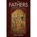 The Fathers of the Church, 3rd Edition - Paperback