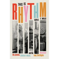 This Is Rhythm: Ella Jenkins, Children's Music, and the Long Civil Rights Movement - Hardcover