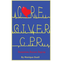 Caregiver CPR - Paperback