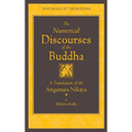 The Numerical Discourses of the Buddha: A Complete Translation of the Anguttara Nikaya - Hardcover